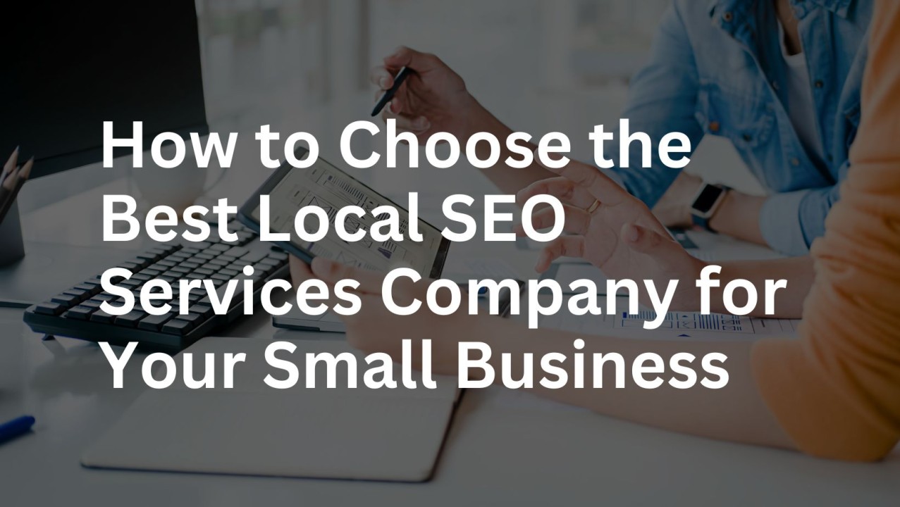 Best Local SEO Company for Small Business: Top Picks!