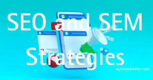 SEO and SEM