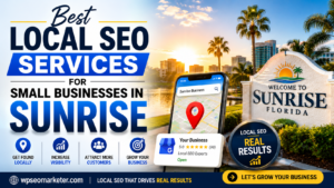 Best local SEO services for small businesses in Sunrise